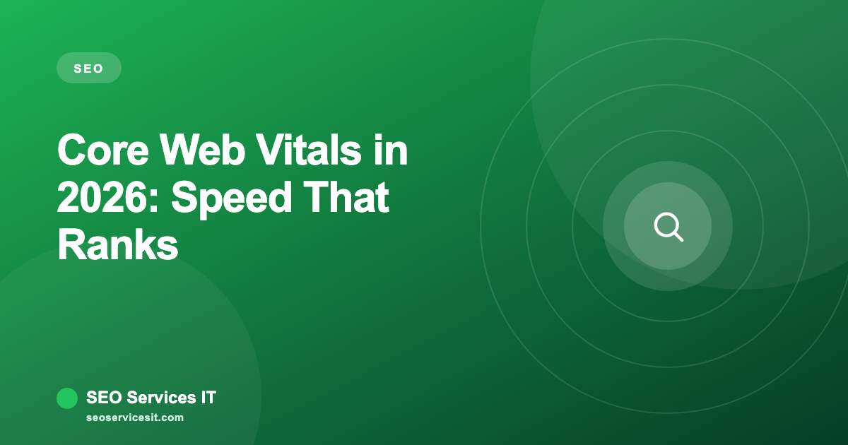 Core Web Vitals in 2026: Make Google Love Your Speed
