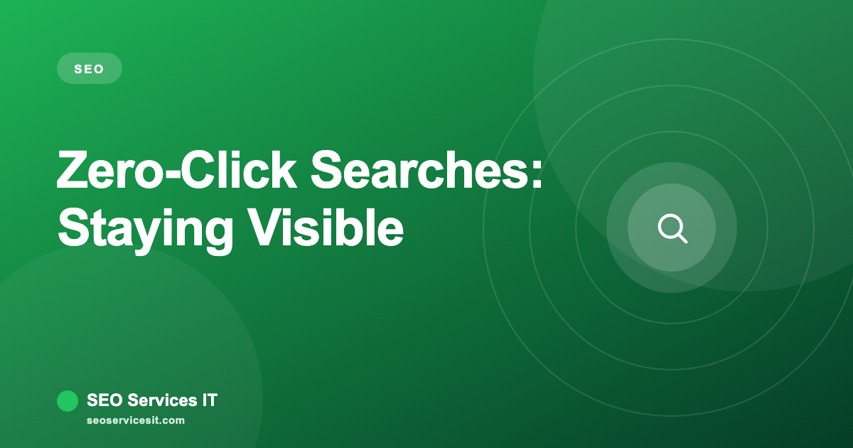 Zero-Click Searches: Staying Visible When Nobody Clicks